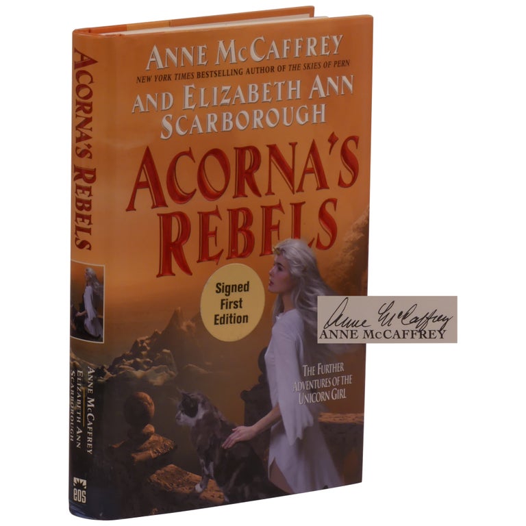 Item No: #308242 Acorna's Rebels [Signed Issue]. Ann McCaffrey, Elizabeth Ann Scarborough.
