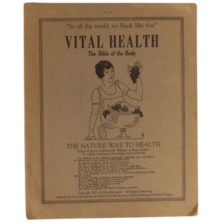 Item No: #308250 Vital Health, the Bible of the Body: The Nature Way to Health....