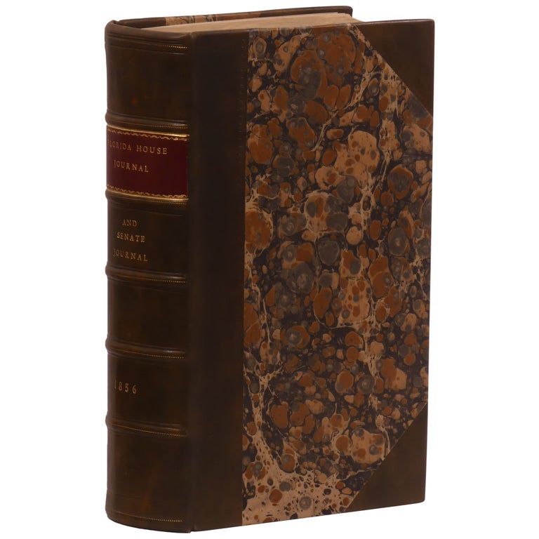 Item No: #308251 A Journal of the Proceedings of the House of Representatives of the General Assembly of the State of Florida at Its Eighth Session [with] A Journal of the Proceedings of the Senate of the General Assembly of the State of Florida, Eighth Session. Florida 1856.