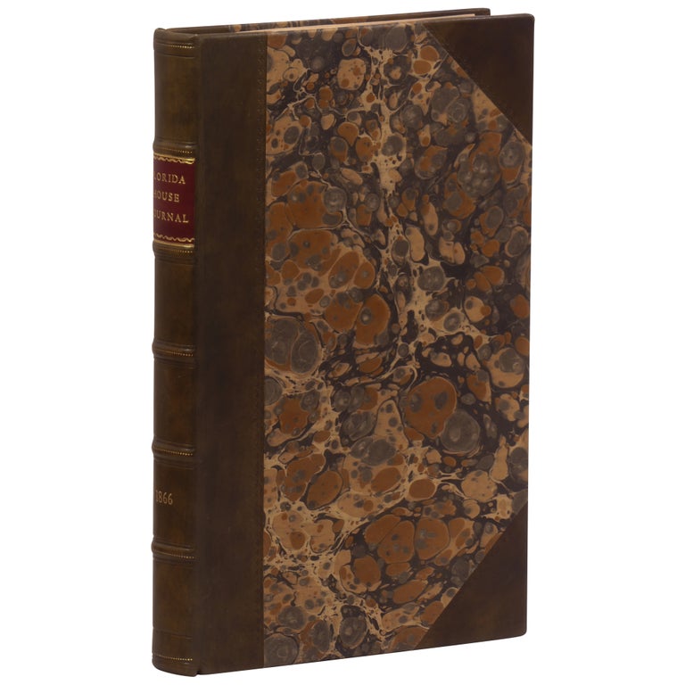 Item No: #308260 A Journal of the Proceedings of the House of Representatives of the General Assembly of the State of Florida at the 2d Session of the 14th General Assembly. Florida 1866.