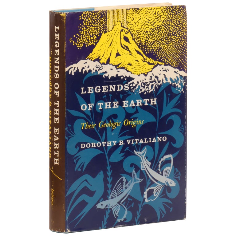 Item No: #308264 Legends of the Earth: Their Geologic Origin. Dorothy Vitaliano.