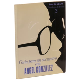 Item No: #308313 Guía para un encuentro con Angel Gonzalez. Angel Gonzalez