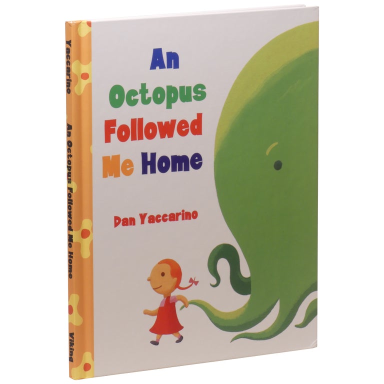 Item No: #308347 An Octopus Followed Me Home. Dan Yaccarino.