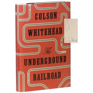 Item No: #308387 The Underground Railroad [Signed]. Colson Whitehead