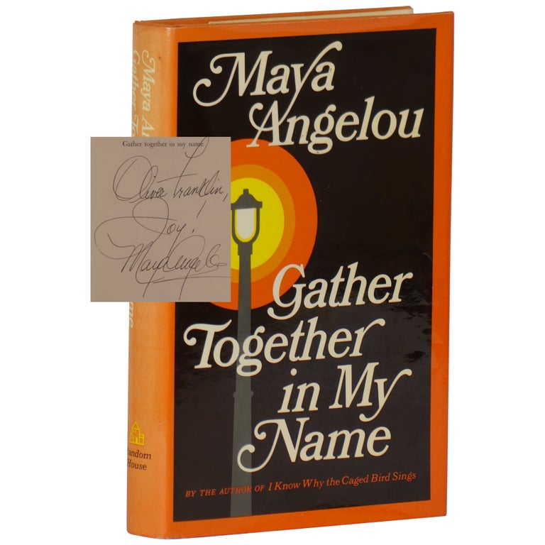 Item No: #308716 Gather Together In My Name. Maya Angelou.