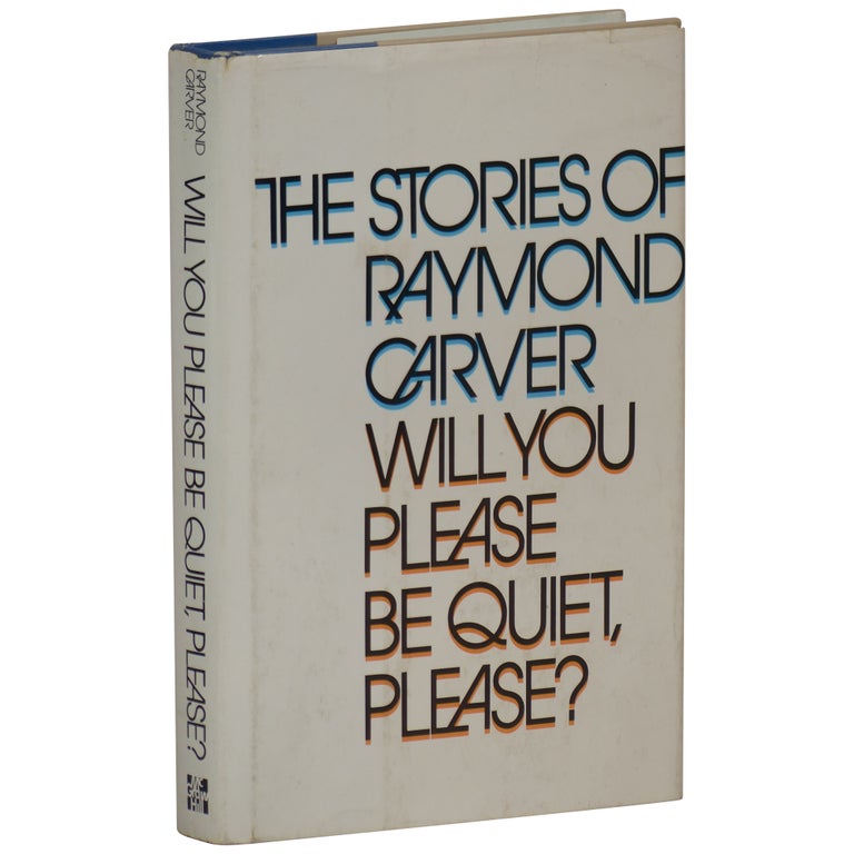Item No: #313465 Will You Please Be Quiet, Please? Raymond Carver.
