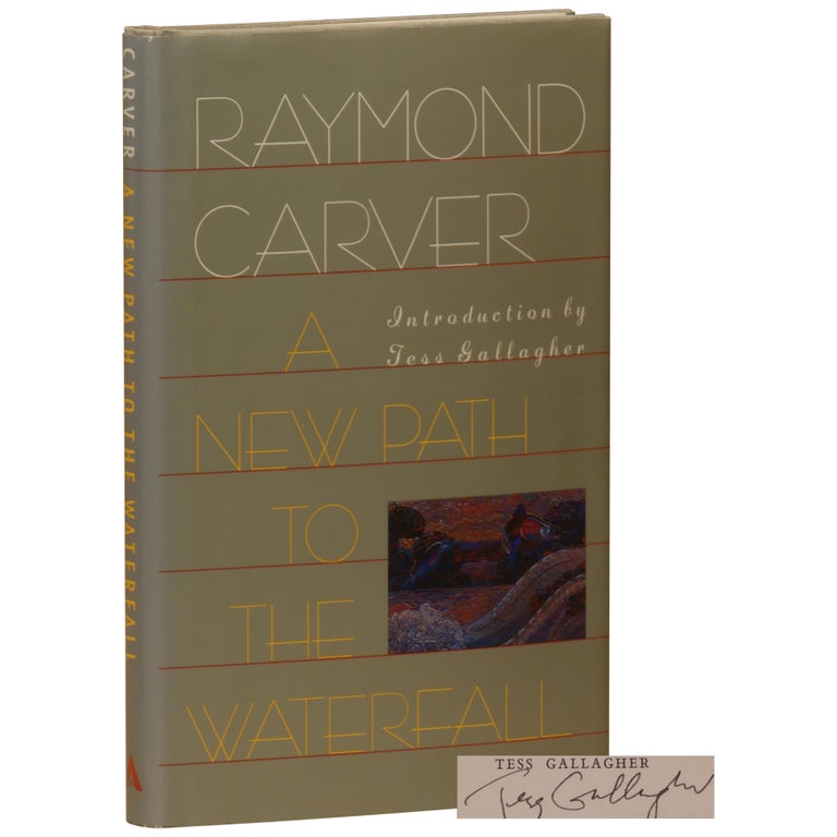 Item No: #31401 A New Path to the Waterfall: Poems [Trade Issue]. Raymond Carver.