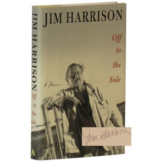 Item No: #31411 Off to the Side: A Memoir. Jim Harrison