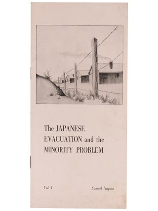 Item No: #319417 The Japanese Evacuation and the Minority Problem, Vol. 1....