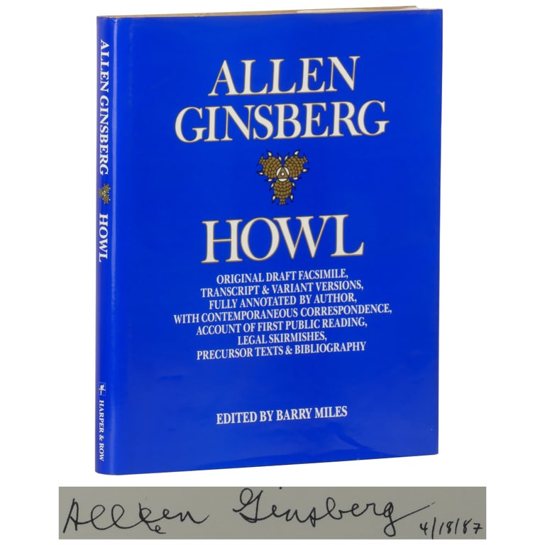 Item No: #346718 Howl:. Original Draft Facsimile, Transcript & Variant Versions, Fully Annotated by [the] Author, with Contemporaneous Correspondence, Account of First Public Reading, Legal Skirmishes, Precursor Texts & Bibliography. Allen Ginsberg.