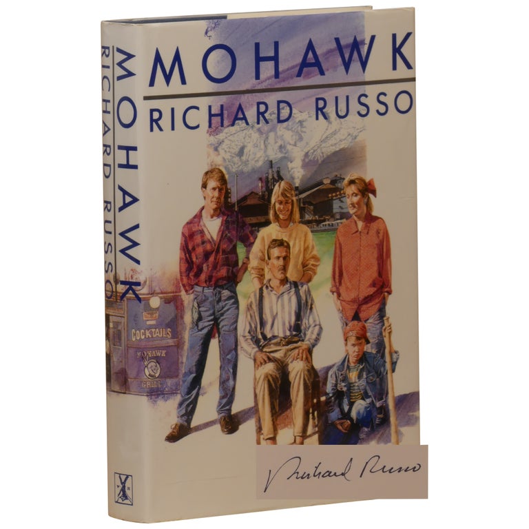Item No: #351472 Mohawk. Richard Russo.