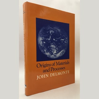 Item No: #35224 Origins of Materials and Processes. John Delmonte