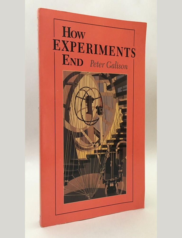 peter galison how experiments end