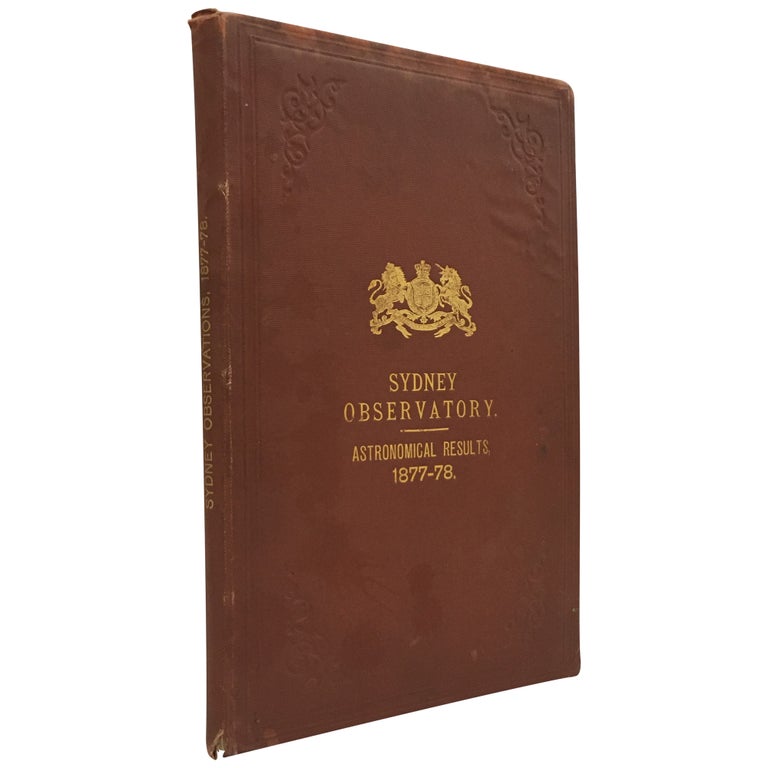 Item No: #35287 Results of Astronomical Observations Made at the Sydney Observatory, New South Wales, in the Years 1877 and 1878. H. C. Russell, Henry Chamberlain.