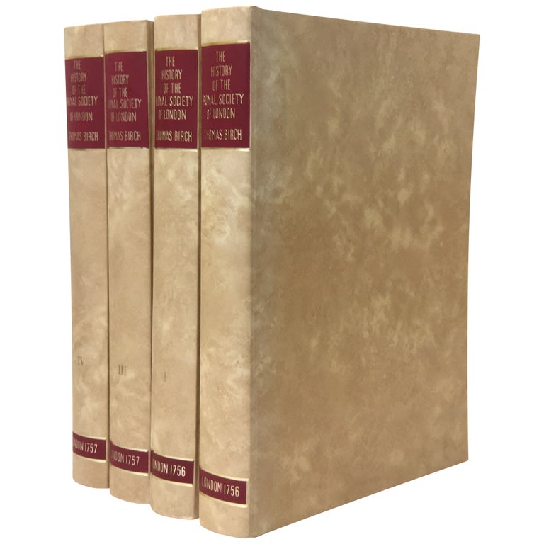 Item No: #35409 The History of the Royal Society of London for Improving of Natural Knowledge, From Its First Rise... [4 volumes, facsimile]. Thomas Birch.