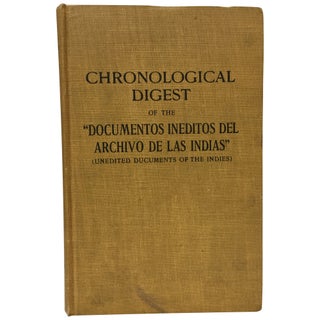 Item No: #35476 Chronological Digest of the "Documentos ineditos del Archivo de...