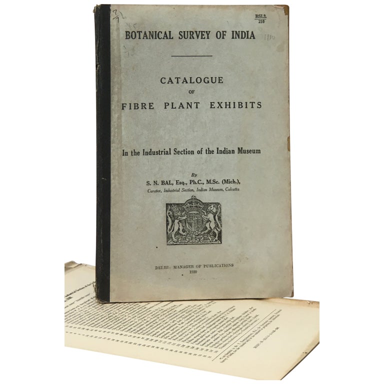 Item No: #35532 Catalogue of Fibre Plant Exhibits in the Industrial Section of the Indian Museum. S. N. Bal.