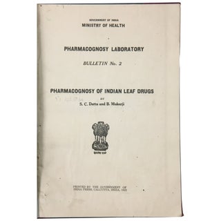 Item No: #35534 Pharmacognosy of Indian Leaf Drugs. S. C. Datta, B. Mukerji