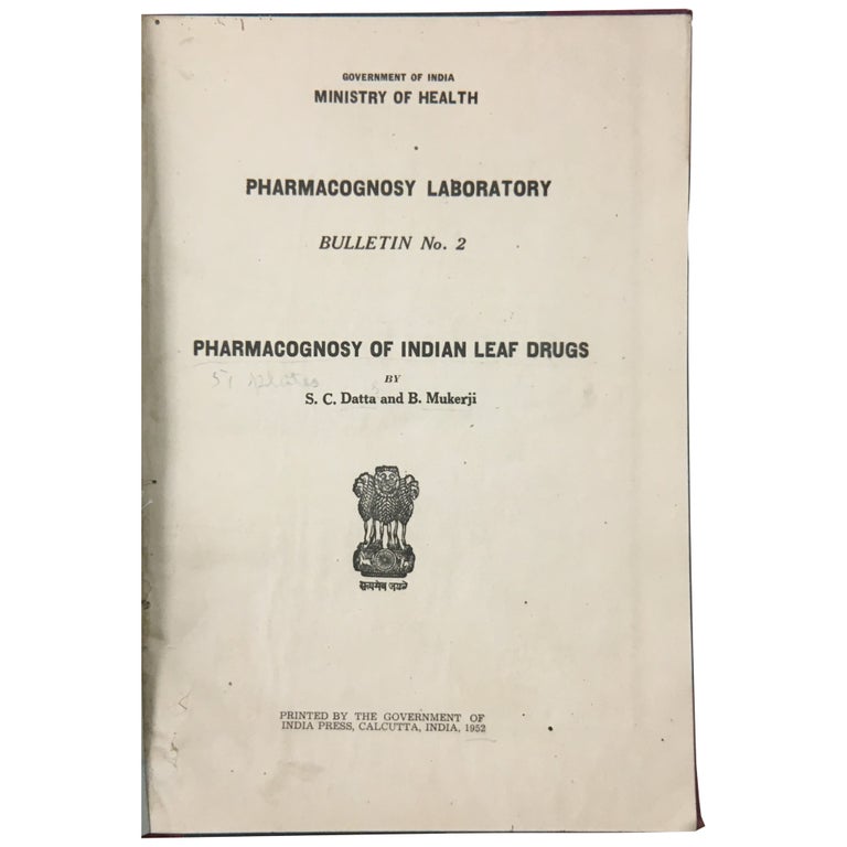 Item No: #35534 Pharmacognosy of Indian Leaf Drugs. S. C. Datta, B. Mukerji.