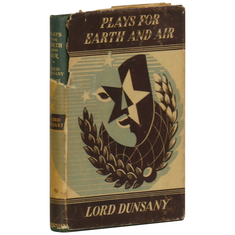 Item No: #360708 Plays For Earth And Air. Lord Dunsany, Edward Plunkett.