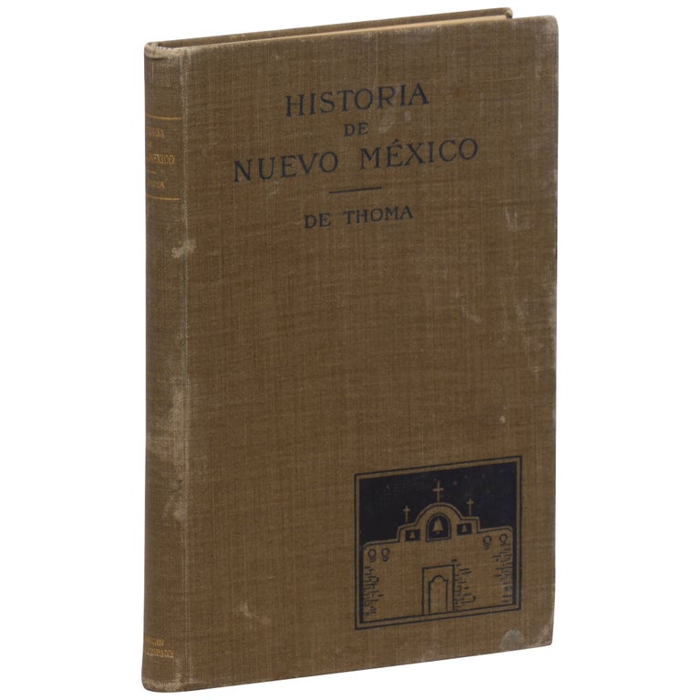 Item No: #360764 Historia popular de Nuevo México desde su descubrimiento hasta la actualidad. Francisco De Thoma.