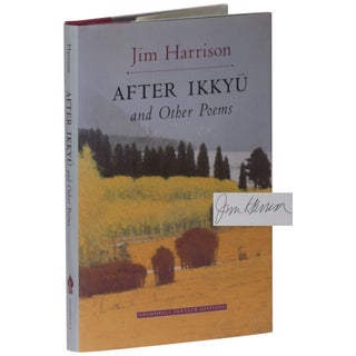 Item No: #360820 After Ikkyu and Other Poems [Hardcover issue]. Jim Harrison