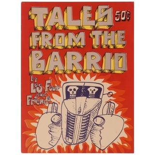 Item No: #360916 Tales from the Barrio. Los Four, Friends, Carlos Almaraz Frank...