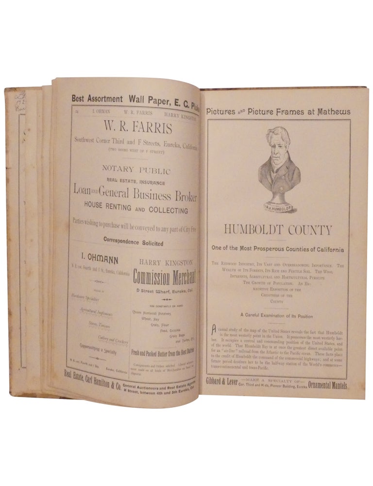 History and Business Directory of Humboldt County Descriptive of the Natural Resources, Delightful Climate, Picturesque Scenery, Beautiful Homes. The Only County in the State Containing No Chinamen