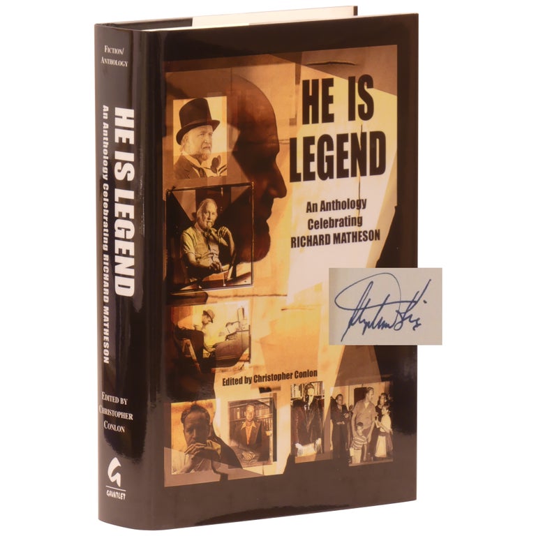 Item No: #360937 He Is Legend: An Anthology Celebrating Richard Matheson [Signed, Numbered]. Stephen King, Richard Matheson, Christopher Conlon, contributor.