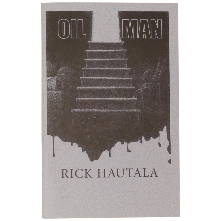 Item No: #360944 Oil Man / Our Things. Rick Hautala, Gary A. Braunbeck.