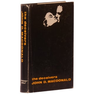Item No: #360998 The Deceivers. John D. MacDonald