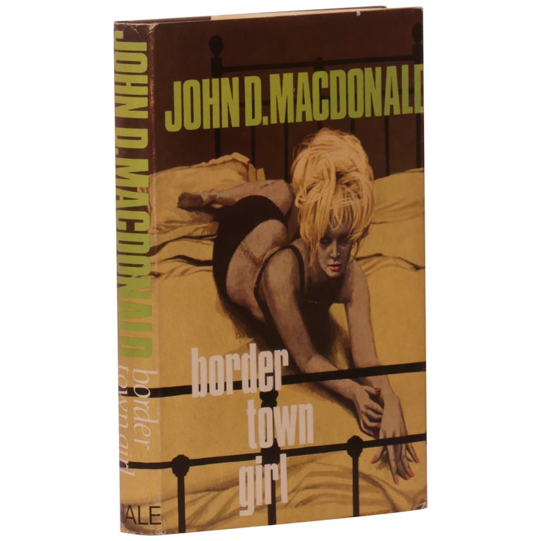 Item No: #360999 Border Town Girl. John D. MacDonald.