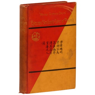 Item No: #361010 "Where Chineses Drive": English Student-Life at Peking. William...