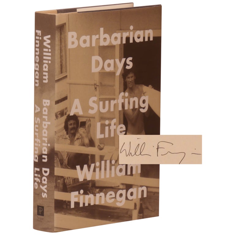 Item No: #361012 Barbarian Days: A Surfing Life. William Finnegan.