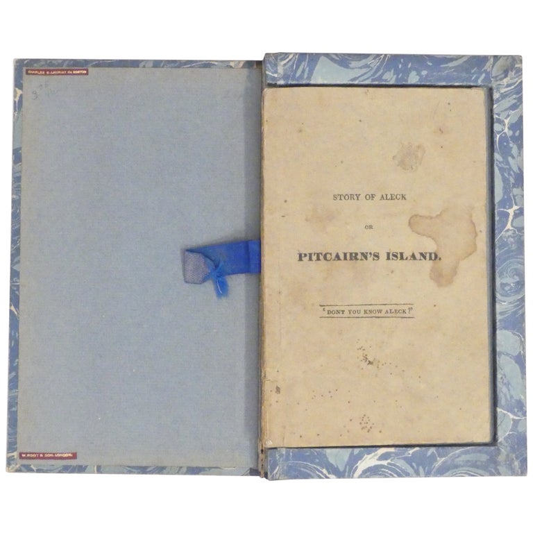 Item No: #361013 Story of Aleck or Pitcairn's Island. Being a True Account of a Very Singular and Interesting Colony. Nathan Welby Fiske.