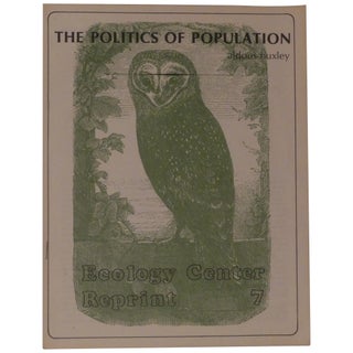 Item No: #361017 The Politics of Population. Aldous Huxley