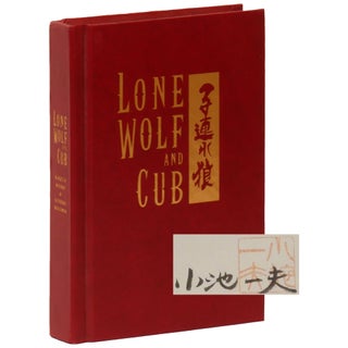 Item No: #361043 Lone Wolf and Cub: The Assassin's Road [Signed, Limited]. Kazuo...
