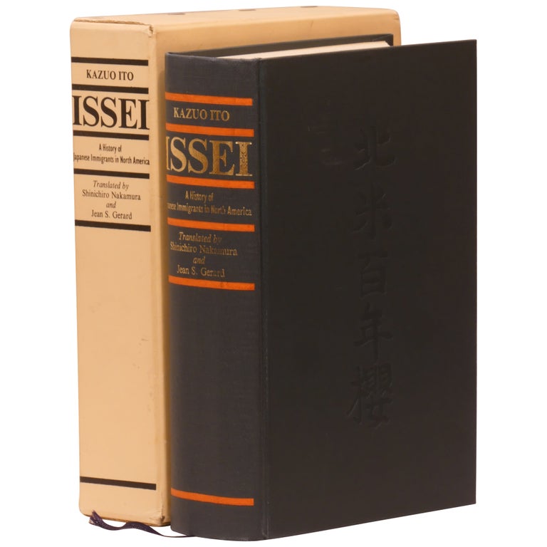 Item No: #361084 Issei: A History of Japanese Immigrants in North America. Kazuo Ito.