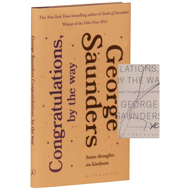 Item No: #361175 Congratulations, by the Way: Some Thoughts on Kindness. George Saunders.