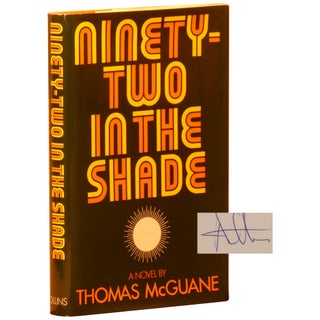 Item No: #361186 Ninety-Two in the Shade. Thomas McGuane