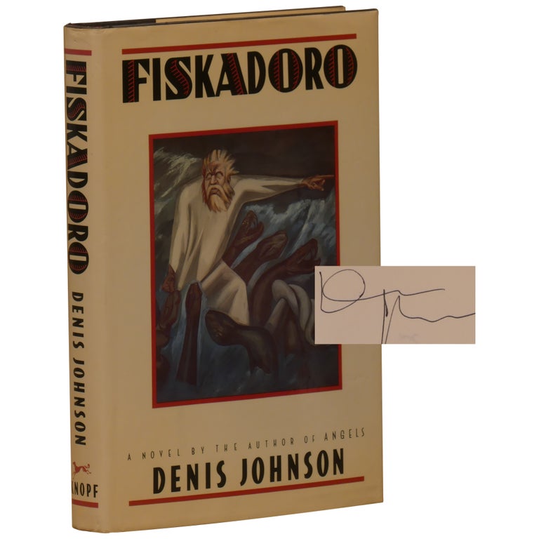 Item No: #361213 Fiskadoro. Denis Johnson.