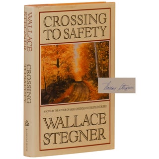 Item No: #361216 Crossing to Safety. Wallace Stegner