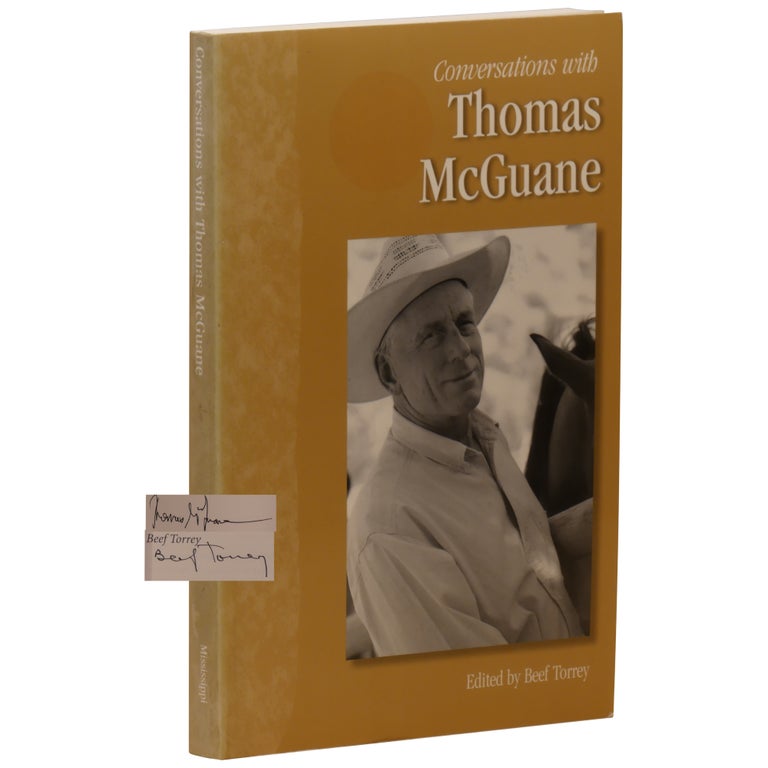 Item No: #361266 Conversations with Thomas McGuane [Wrappers issue]. Thomas McGuane, Beef Torrey.