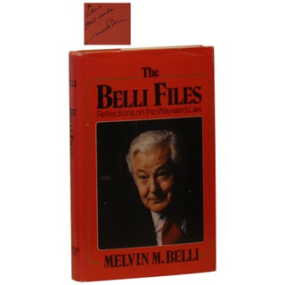 Item No: #361283 The Belli Files: Reflections on the Wayward Law. Melvin M. Belli