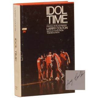 Item No: #361287 Idol Time: Profile in Blazermania [Hardcover]. Larry Colton