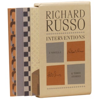 Item No: #361290 Interventions: A Novella & Three Stories. Richard Russo