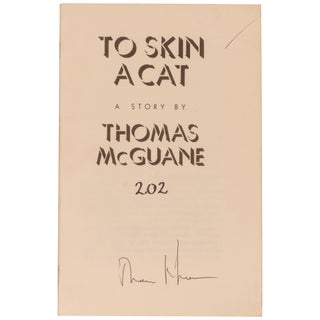 Item No: #361317 To Skin a Cat: A Story. Thomas McGuane