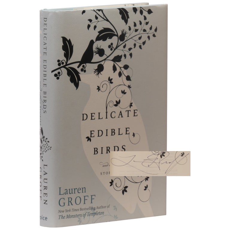 Item No: #361388 Delicate Edible Birds and Other Stories. Lauren Groff.