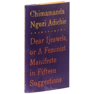 Item No: #361389 Dear Ijeawele, or A Feminist Manifesto in Fifteen Suggestions....