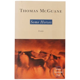 Item No: #361400 Some Horses. Thomas Mcguane